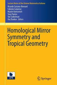 Cover image for Homological Mirror Symmetry and Tropical Geometry