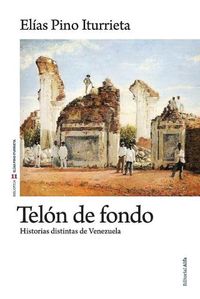 Cover image for Telon de fondo: Historias distintas de Venezuela