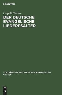 Cover image for Der Deutsche Evangelische Liederpsalter: Ein Vergessenes Evangelisches Liedergut