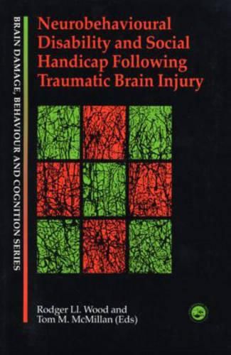 Cover image for Neurobehavioural Disability and Social Handicap Following Traumatic Brain Injury