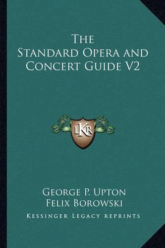 Cover image for The Standard Opera and Concert Guide V2