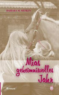 Cover image for Mias geheimnisvolles Jahr: Roman fur Kinder ab 9 Jahre