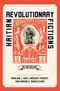 Cover image for Haitian Revolutionary Fictions: An Anthology