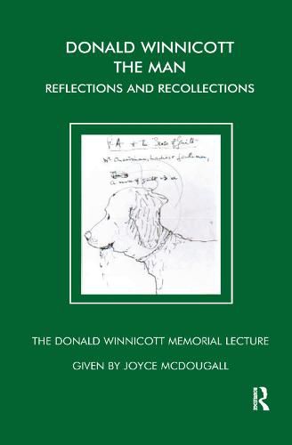 Donald Winnicott the Man: Reflections and Recollections