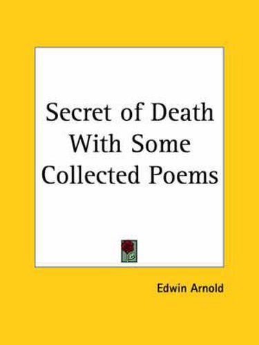 Cover image for Secret of Death with Some Collected Poems (1886)
