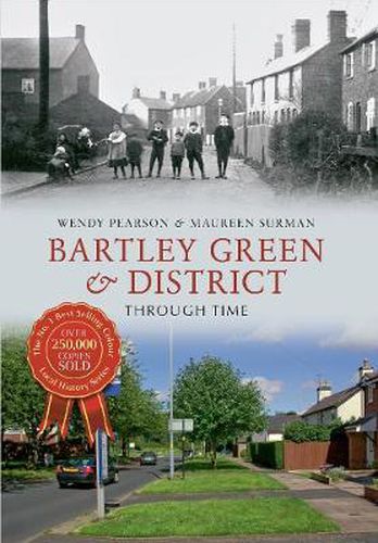 Bartley Green & District Through Time