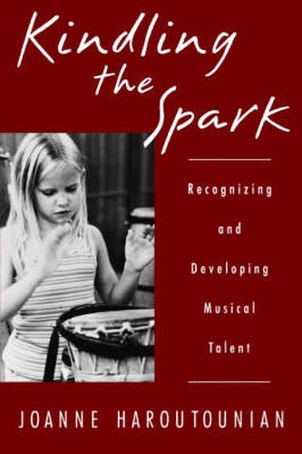 Cover image for Kindling the Spark: Recognizing and Developing Musical Talent