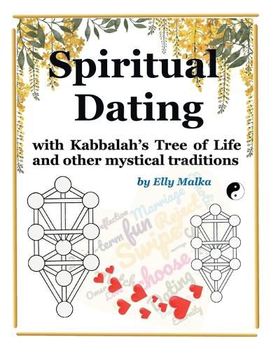 Cover image for Spiritual Dating with Kabbalah's Tree of Life and other mystical traditions
