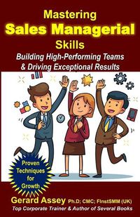 Cover image for Mastering Sales Managerial Skills