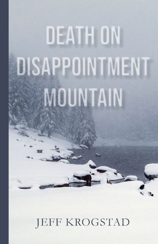 Cover image for Death on Disappointment Mountain