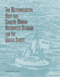 Cover image for The Meteorological Buoy and Coastal Marine Automated Network for the United States