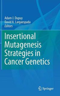 Cover image for Insertional Mutagenesis Strategies in Cancer Genetics