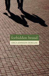 Cover image for Forbidden Bread: A Memoir