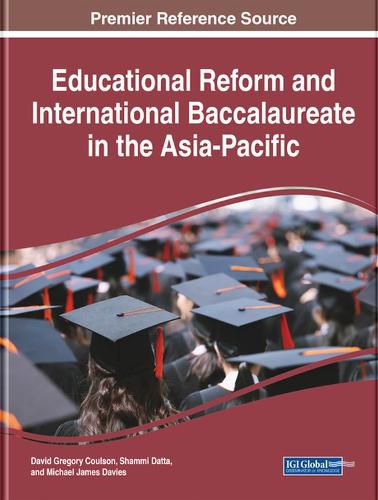 Cover image for Educational Reform and International Baccalaureate in the Asia-Pacific