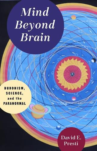 Cover image for Mind Beyond Brain: Buddhism, Science, and the Paranormal