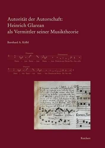 Cover image for Autoritat Der Autorschaft: Heinrich Glarean ALS Vermittler Seiner Musiktheorie