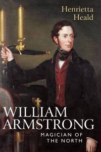 Cover image for William Armstrong: Magician of the North