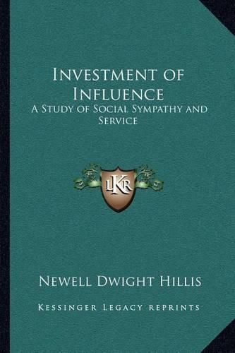 Investment of Influence: A Study of Social Sympathy and Service