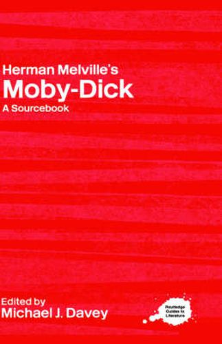 Cover image for Herman Melville's Moby-Dick: A Routledge Study Guide and Sourcebook