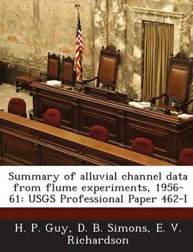 Summary of Alluvial Channel Data from Flume Experiments, 1956-61