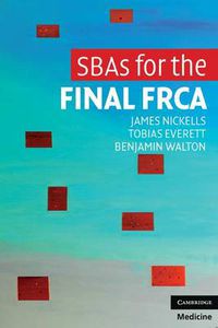 Cover image for SBAs for the Final FRCA