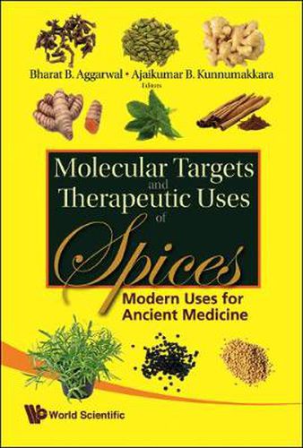 Cover image for Molecular Targets And Therapeutic Uses Of Spices: Modern Uses For Ancient Medicine