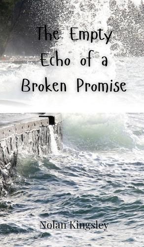 Cover image for The Empty Echo of a Broken Promise