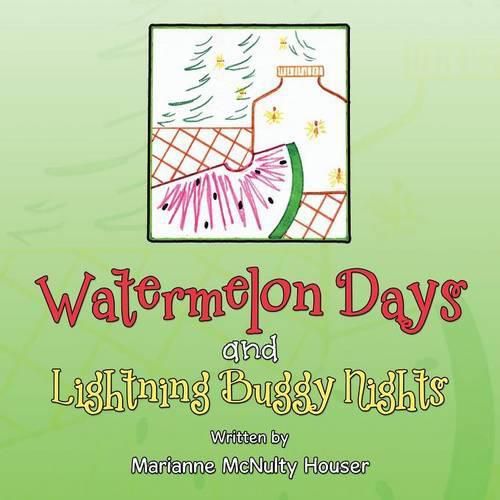 Cover image for Watermelon Days and Lightning Buggy Nights