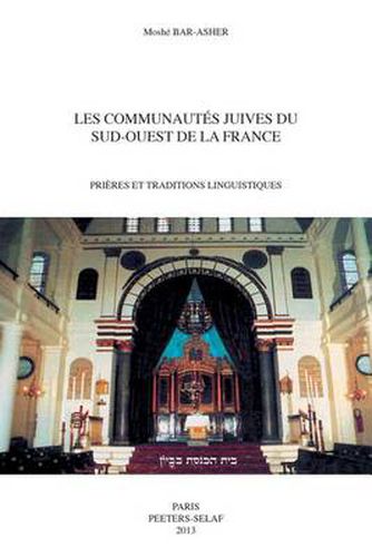 Cover image for Les communautes juives du sud-ouest de la France: Prieres et traditions linguistiques