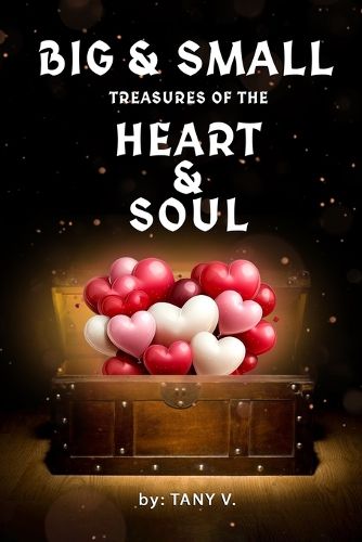 Cover image for Big & Small Treasures of the Heart and Soul