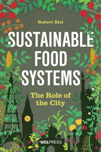 Cover image for Sustainable Food Systems: The Role of the City