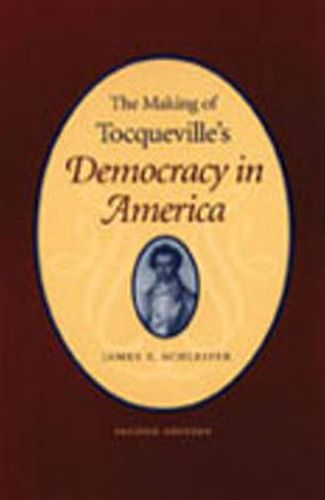 Cover image for Making of Tocqueville's 'Democracy in America', 2nd Edition: .