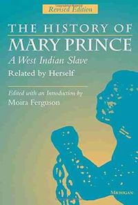 Cover image for The History of Mary Prince, a West Indian Slave, Related by Herself