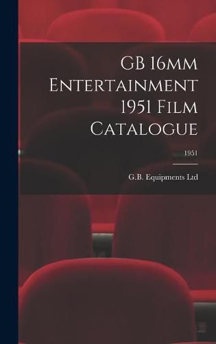 Cover image for GB 16mm Entertainment 1951 Film Catalogue; 1951