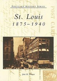 Cover image for St. Louis, 1875-1940