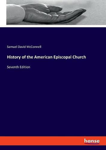 Cover image for History of the American Episcopal Church: Seventh Edition