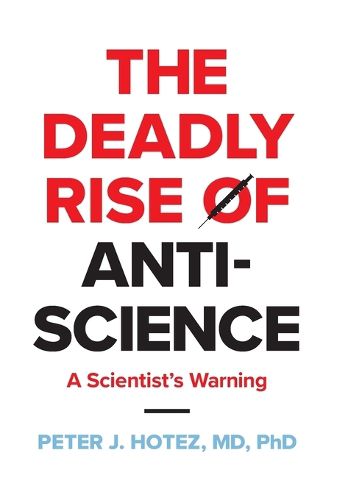 The Deadly Rise of Anti-science