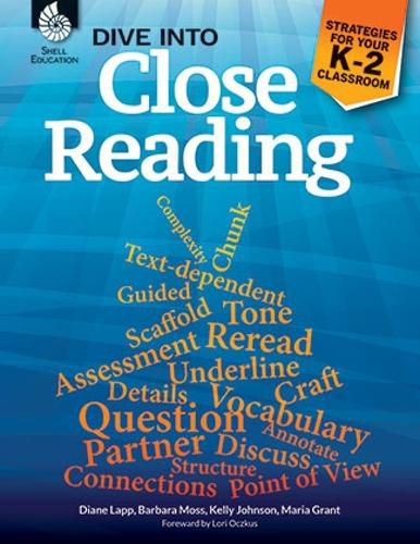 Cover image for Dive into Close Reading: Strategies for Your K-2 Classroom