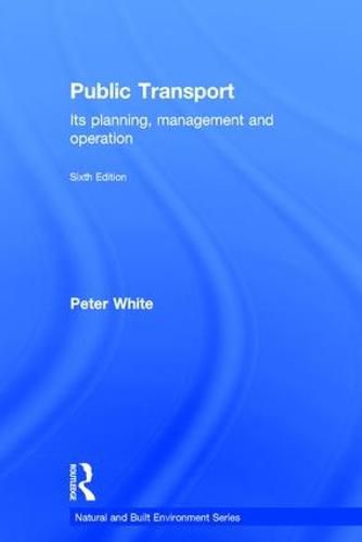 Cover image for Public Transport: Its Planning, Management and Operation