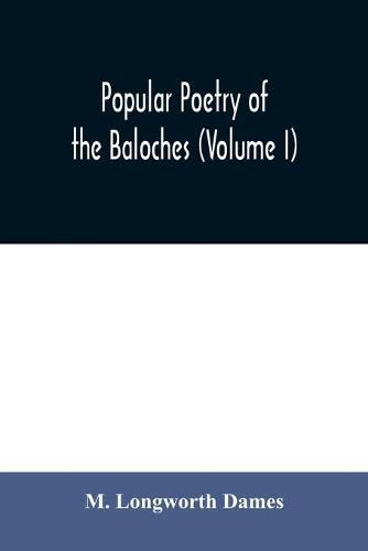 Cover image for Popular poetry of the Baloches (Volume I)