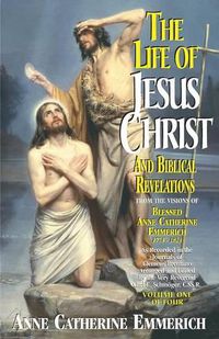 Cover image for The Life of Jesus Christ and Biblical Revelations, Volume 1