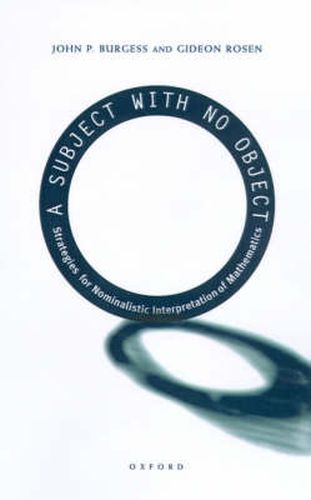 Cover image for A Subject with No Object: Strategies for Nominalistic Interpretation of Mathematics