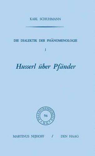 Die Dialektik Der Phanomenologie I: Husserl UEber Pfander