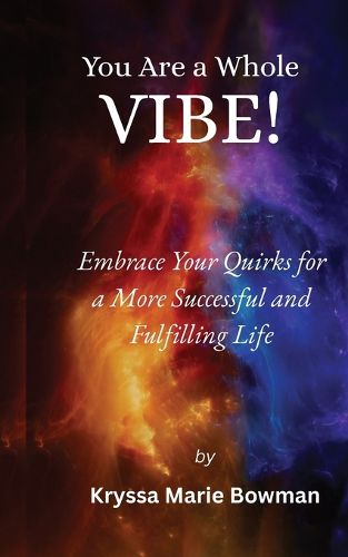 Cover image for You Are A Whole Vibe