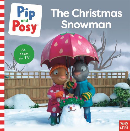 Cover image for Pip and Posy: The Christmas Snowman (A TV tie-in picture book)