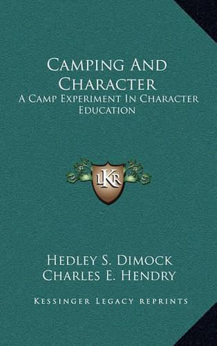 Cover image for Camping and Character: A Camp Experiment in Character Education