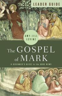 Cover image for Gospel of Mark Leader Guide, The