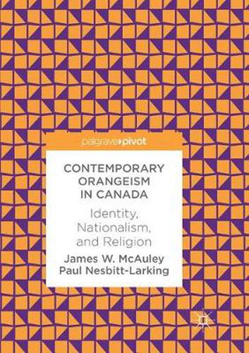 Contemporary Orangeism in Canada: Identity, Nationalism, and Religion