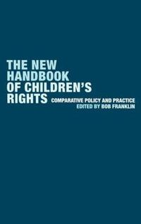 Cover image for The New Handbook of Children's Rights: Comparative Policy and Practice