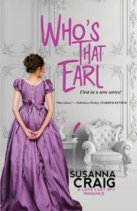 Cover image for Who's That Earl: An Exciting & Witty Regency Love Story